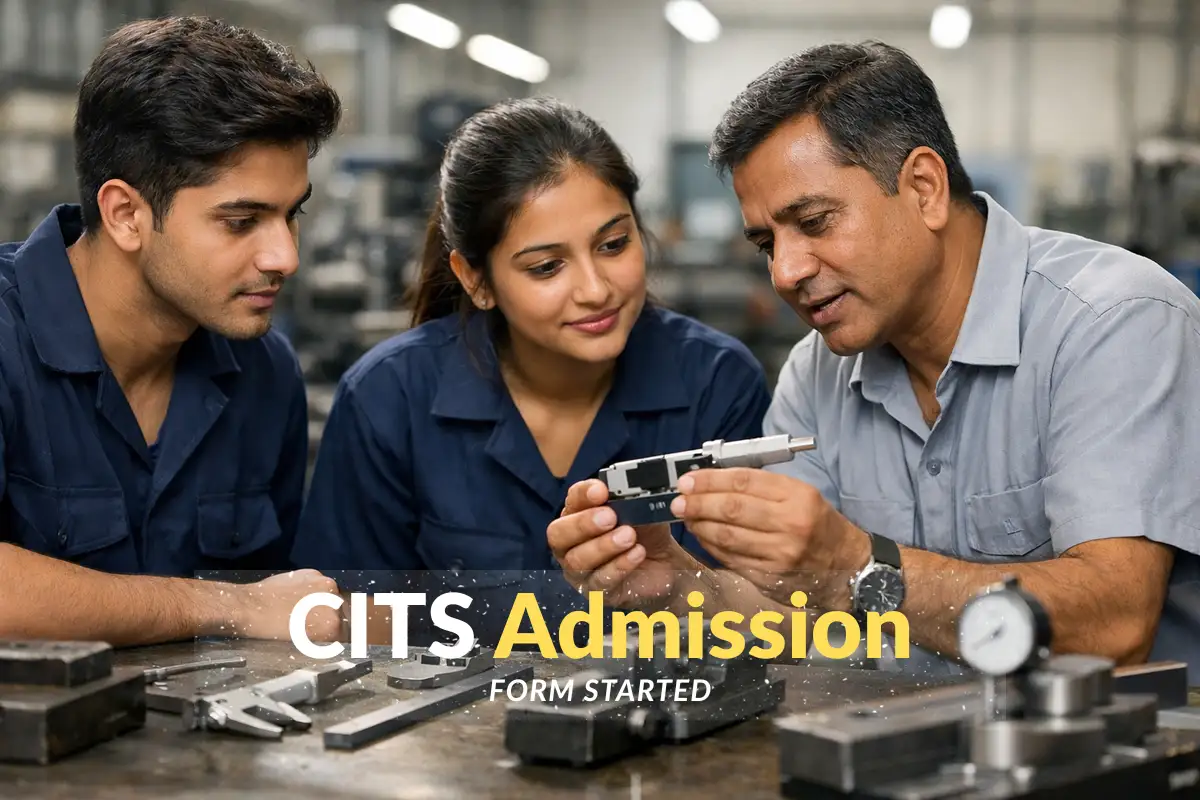 CTI / CITS Admission 2026 Form OUT 🔥 | Last Date 10 May, Apply Online, Fees, Eligibility